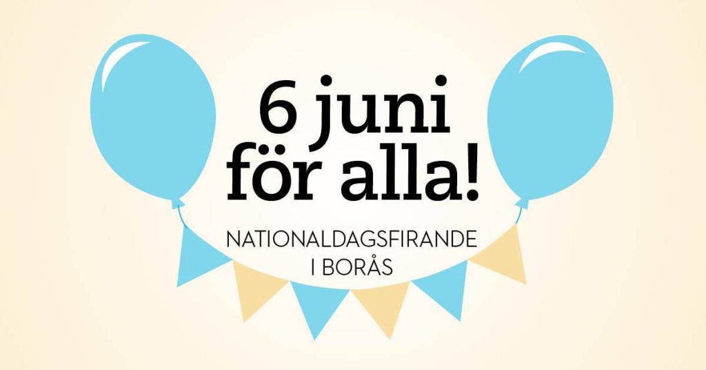6 juni för alla! Välkomna på Nationaldagsfirande